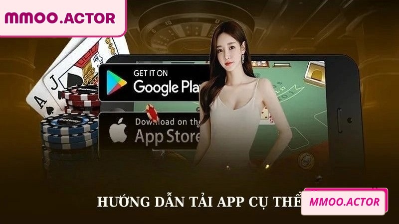 Tải app MMOO ngay hôm nay để trải nghiệm cá cược mượt mà
